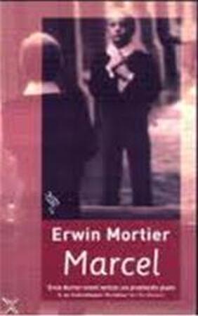 Marcel - Erwin Mortier - (ISBN: 9789057136405) | De Slegte
