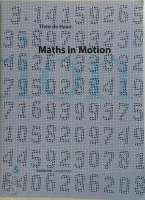 Maths in motion - Theo de Haan - (ISBN: 9789080407008) | De Slegte