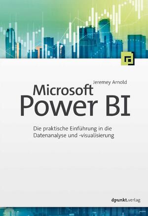 Microsoft Power BI - Jeremy Arnold - (ISBN: 9783864909696) | De Slegte
