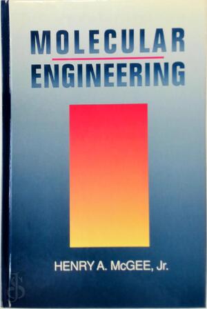 Molecular Engineering - Henry A. McGee - (ISBN: 9780070449770) | De Slegte