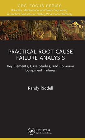 Practical Root Cause Failure Analysis - Randy Riddell - (ISBN ...