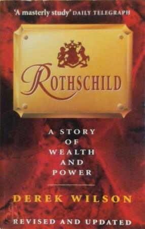 Rothschild - Derek Wilson - (ISBN: 9780749319359) | De Slegte