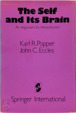 The Self and Its Brain - Karl Raimund Popper, John Carew Eccles - (ISBN ...