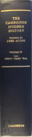  Cambridge Modern History: Volume 4, The Thirty Years' War - A.W Ward