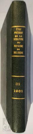 Etat présent de la noblesse du Royaume de Belgique , Tome III : Cal - Col - José-Anne Molina, Oscar Coomans de Brachene Etat présent de la noblesse du Royaume de Belgique , Tome III : Cal - Col - José-Anne Molina, Oscar Coomans de Brachene