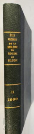 Etat présent de la noblesse du Royaume de Belgique , Tome II : Bis - Bu - José Anne Molina, Oscar Coomans de Brachene Etat présent de la noblesse du Royaume de Belgique , Tome II : Bis - Bu - José Anne Molina, Oscar Coomans de Brachene