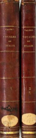 Voyages historiques et littéraires en Italie, pendant les années 1826, 1827 et 1828; ou l'indicateur Italien - Antoine Claude Valery Voyages historiques et littéraires en Italie, pendant les années 1826, 1827 et 1828; ou l'indicateur Italien - Antoine Claude Valery