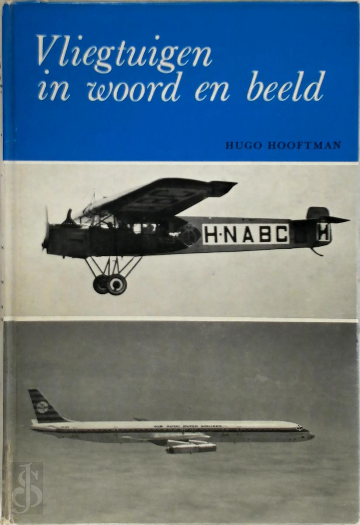 Vliegtuigen in woord en beeld Hugo Hooftman De Slegte