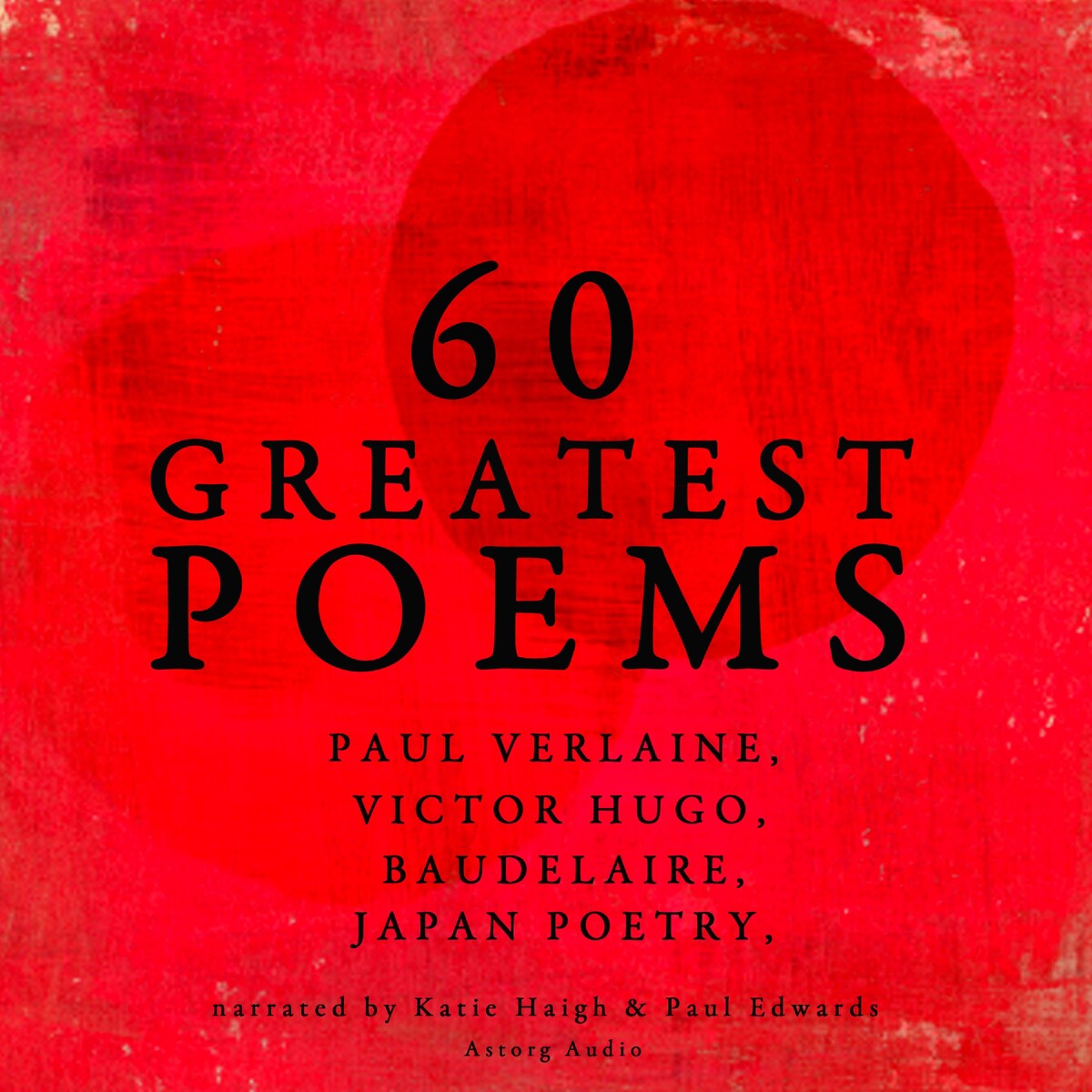 60 Greatest Poems Paul Verlaine, Arthur Rimbaud, Charles Baudelaire