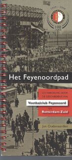 Het Feyenoordpad - Jan Oudenaarden (ISBN 9789079440016)