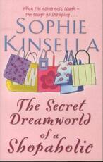 Secret Dreamworld of a Shopaholic - Sophie Kinsella (ISBN 9780552774819)
