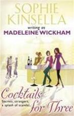 Cocktails for Three - Madeleine Wickham, Sophie Kinsella (ISBN 9780552776745)