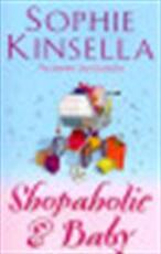 Shopaholic and Baby - Sophie Kinsella (ISBN 9780385338707)