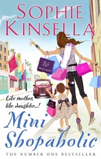 Mini Shopaholic - Book 6 - Sophie Kinsella (ISBN 9781409094463)