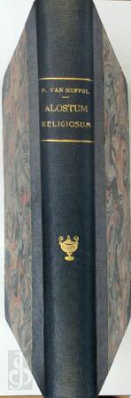 Alostum religiosum - Petrus Van Nuffel