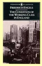The Condition of the Working Class in England - Friedrich Engels (ISBN 9780140444865)