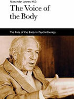 The Voice of the Body - Alexander Lowen (ISBN 9780974373751)