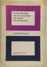 Ontwikkeling van het socialisme van utopie tot wetenschap - Friedrich Engels (ISBN 9789061680390)