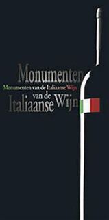 Monumenten van de Italiaanse wijn - Karel Puype, Antonio Etneo., Philippe Degryse (ISBN 9789058560049)
