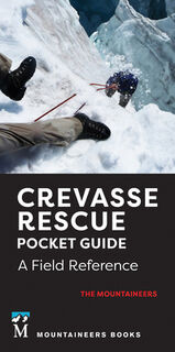 Crevasse Rescue Pocket Guide, 2nd Edition - The Mountaineers (ISBN 9781680518436)