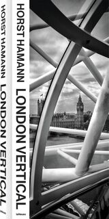 London Vertical - Horst Hamann (ISBN 9783961715305)