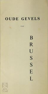 Oude Gevels van Brussel - Jean Schoonjans, Henri Mortiaux [Ill.]