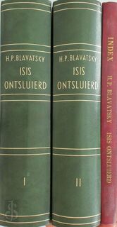 Isis ontsluierd - Helena Petrovna Hahn Blavatsky