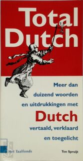 Total Dutch - T. Spruijt (ISBN 9789025498825)