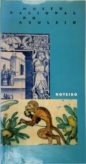 Museu Nacional do Azulejo - Museu Nacional do Azulejo, Paulo Henriques (ISBN 9789724136769)
