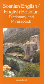 Bosnian-English/English-Bosnian Dictionary and Phrasebook - Susan Kroll (ISBN 9780781805964)