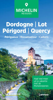 Dordogne/ Lot/ Périgord/ Quercy - Michelin Editions (ISBN 9789401498593)