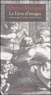 Le livre d'images - Alberto Manguel (ISBN 9782742731701)