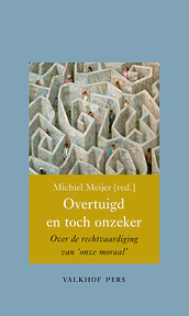 Overtuigd en toch onzeker