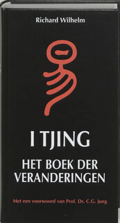 I TJING - het boek der veranderingen - Wilhelm, A. Hochberg-van Wallinga, R. Wilhelm (ISBN 9789020247855)