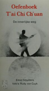 Oefenboek T'ai chi ch'uan - Emiel Smulders (ISBN 9789020252422)