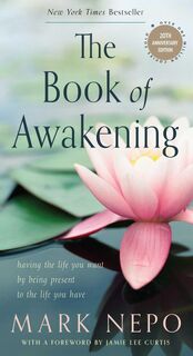 The Book of Awakening - Mark Nepo (ISBN 9781590035009)