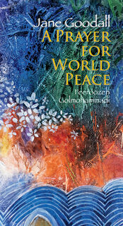 Prayer for World Peace, A - Jane Goodall (ISBN 9789888240494)