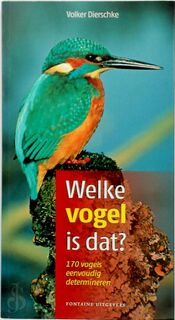 Welke vogel is dat? - V. Dierschke (ISBN 9789059563018)