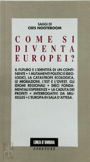 Come Si Diventa Europei? - Cees Nooteboom (ISBN 9788809150072)