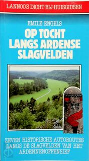 Op tocht langs Ardense slagvelden - Emile Engels, Global Communication (ISBN 9789020924411)