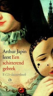 Een schitterend gebrek [8 CD Luisterboek ] - Arthur Japin (ISBN 9789054445753)