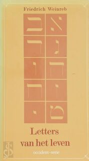 De letters van het leven - Friedrich Weinreb, [Vert.] Hendrik G. Nijk (ISBN 9789020249262)