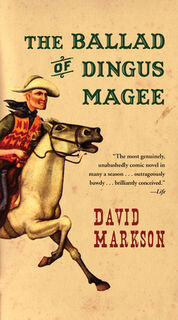 The Ballad of Dingus Magee - David Markson (ISBN 9781582434100)