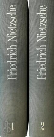 Friedrich Nietzsche Werke in zwei Bänden - Friedrich Nietzsche Friedrich Nietzsche Werke in zwei Bänden - Friedrich Nietzsche