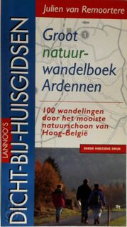 Groot natuurwandelboek Ardennen - J. van Remoortere (ISBN 9789020922059)