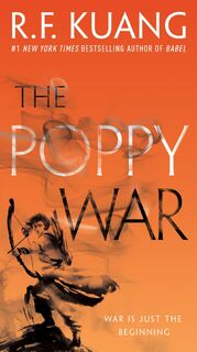 The Poppy War - R. F. Kuang (ISBN 9780063429147)
