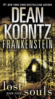 FRANKENSTEIN LOST SOULS - Dean Koontz (ISBN 9780553593679)