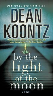By the Light of the Moon - Dean Koontz (ISBN 9780553593273)