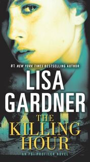 The Killing Hour - Lisa Gardner (ISBN 9780553390520)