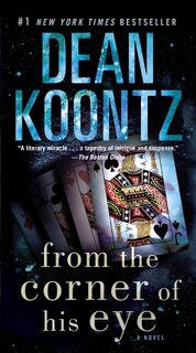 Koontz, D: From the Corner of His Eye - Dean Koontz (ISBN 9780553593259)